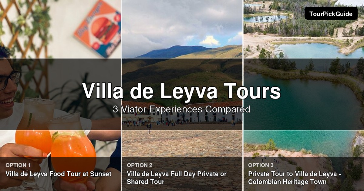 Villa de Leyva tours – three Viator experiences compared
