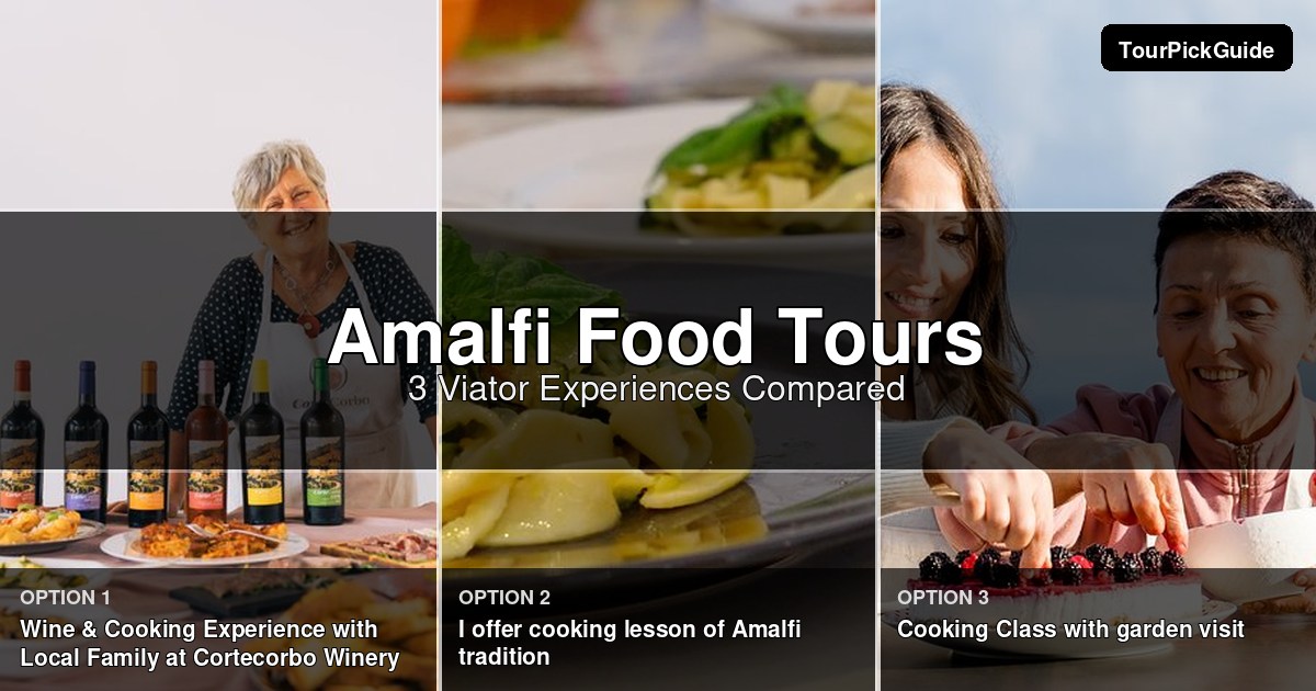 Amalfi food tours – three Viator experiences compared