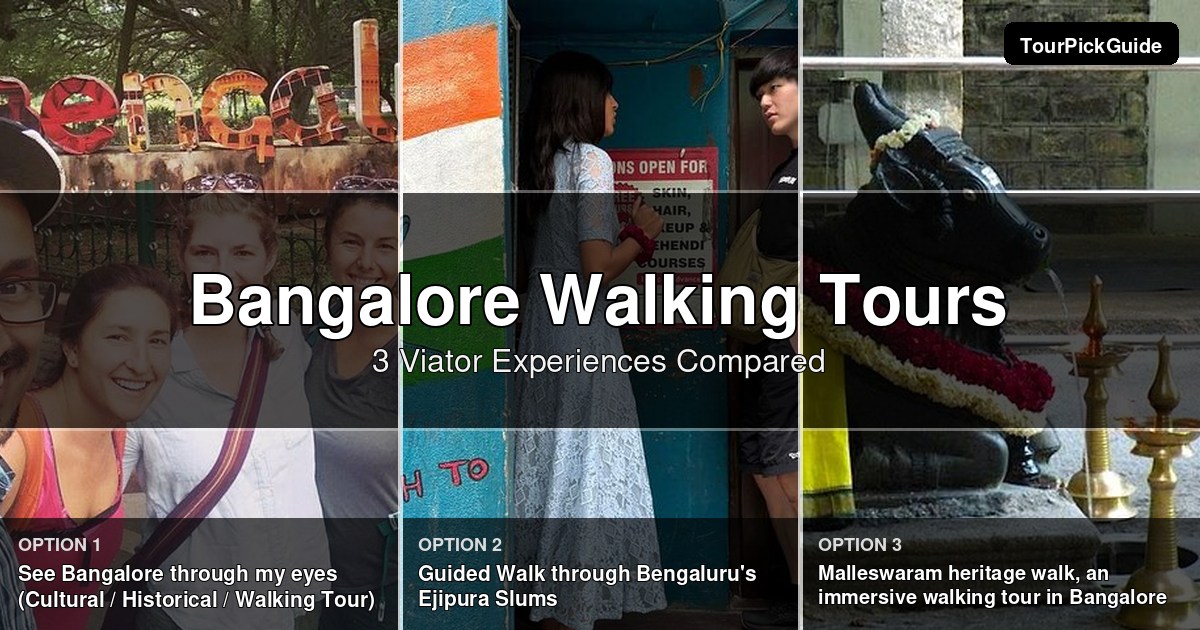 Bangalore walking tours – three Viator experiences compared