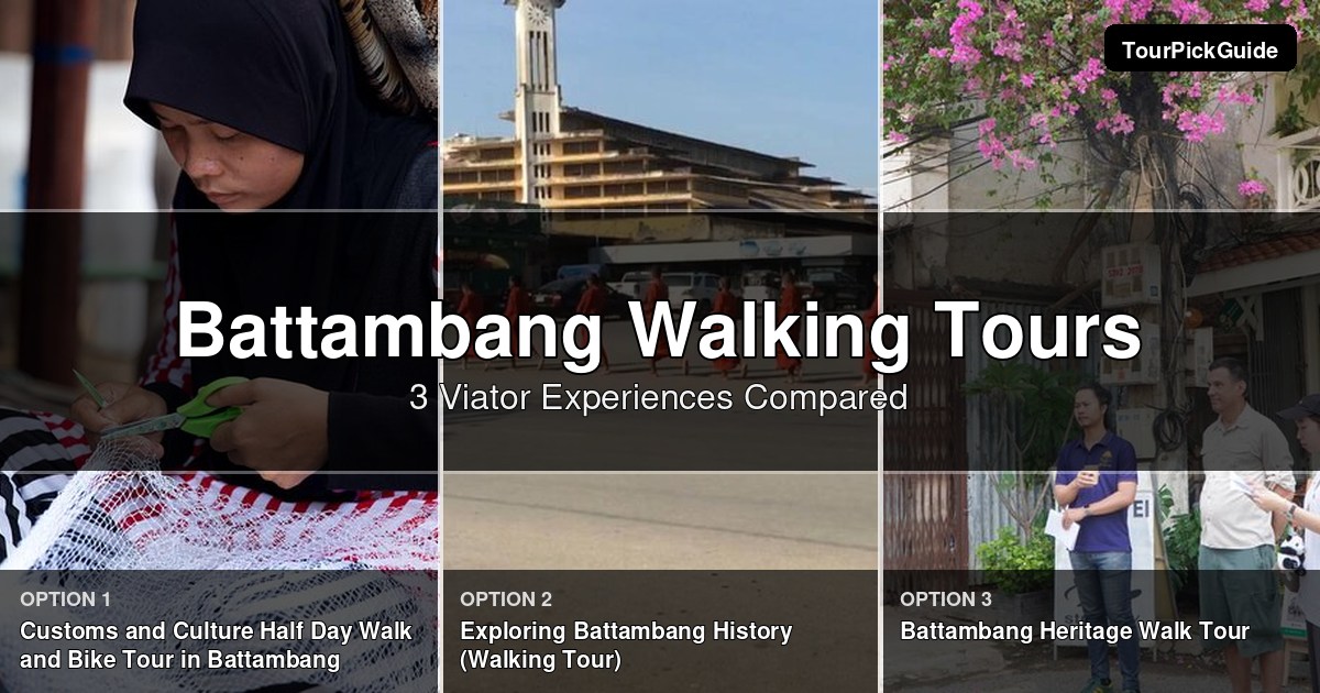 Battambang walking tours – three Viator experiences compared