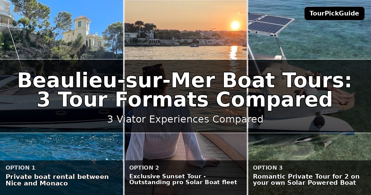 Beaulieu-sur-Mer boat tours – three Viator experiences compared