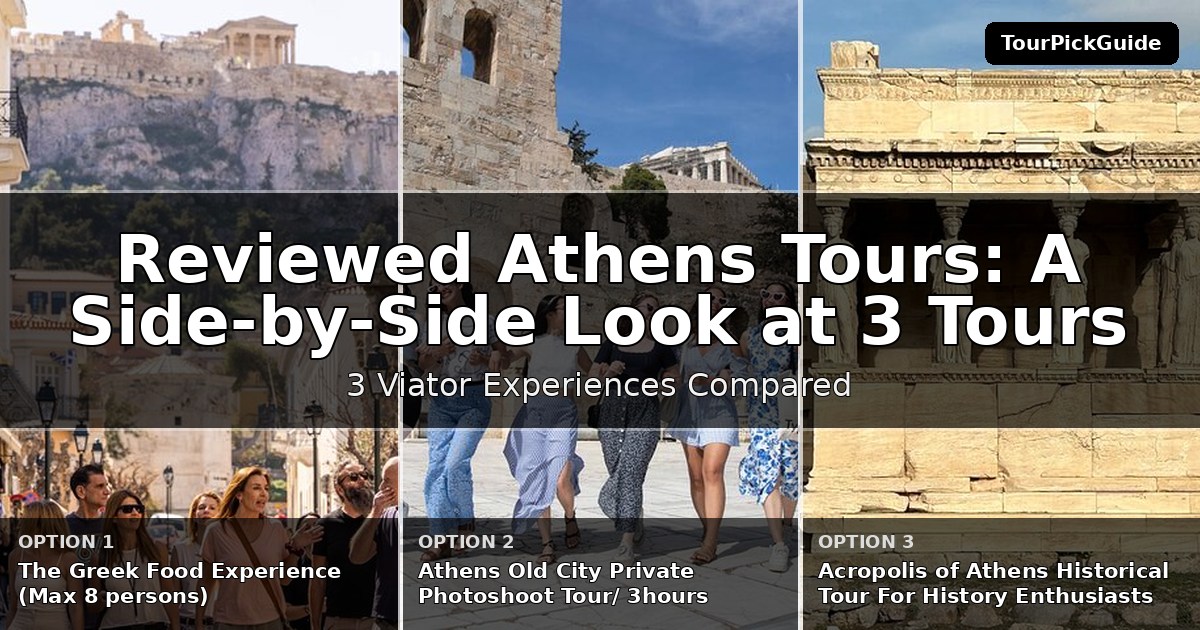 best reviewed Athens tours – three Viator experiences compared