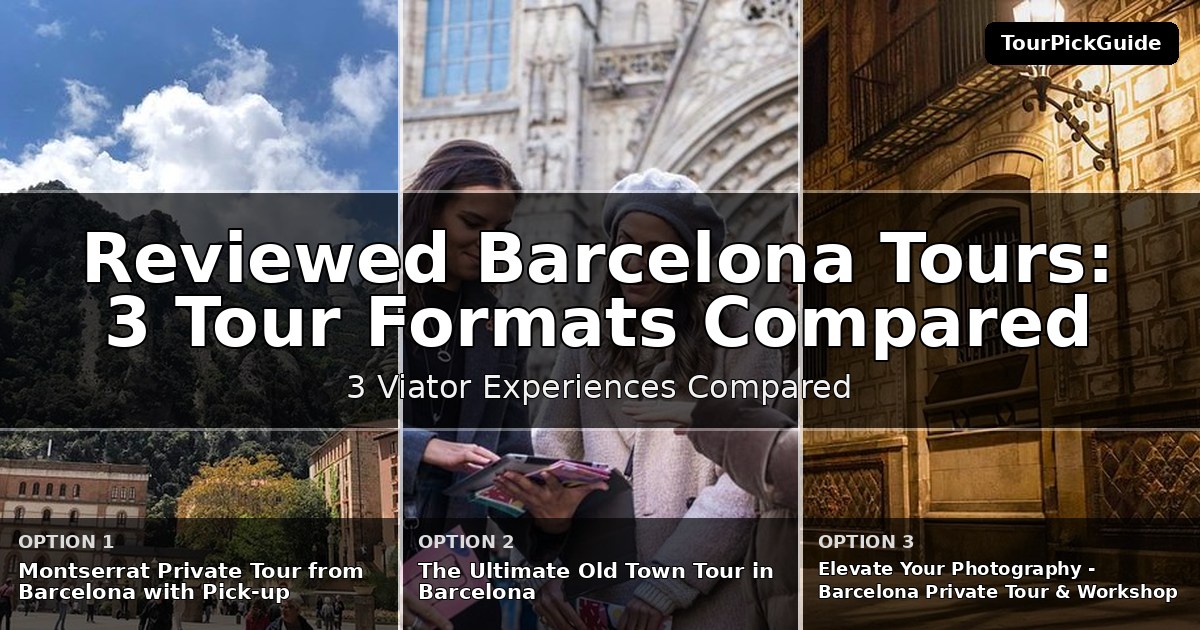 best reviewed Barcelona tours – three Viator experiences compared