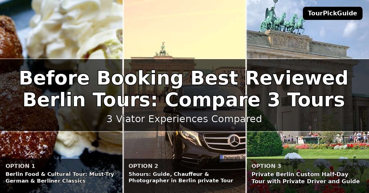 best reviewed Berlin tours – three Viator experiences compared