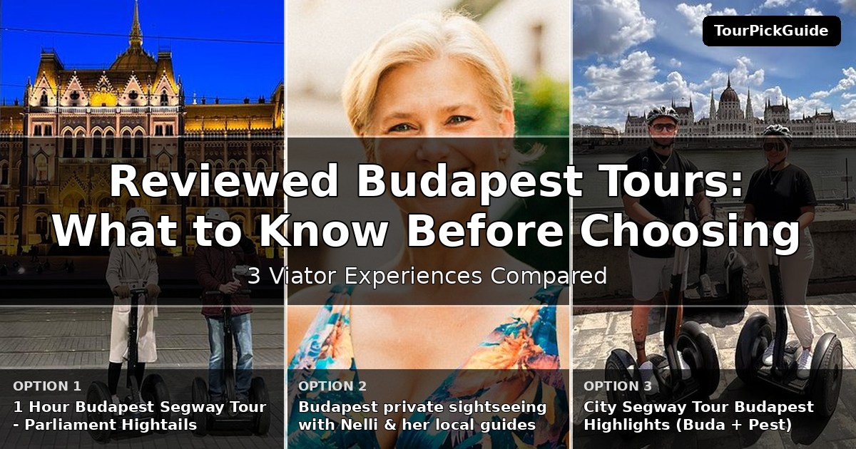 best reviewed Budapest tours – three Viator experiences compared