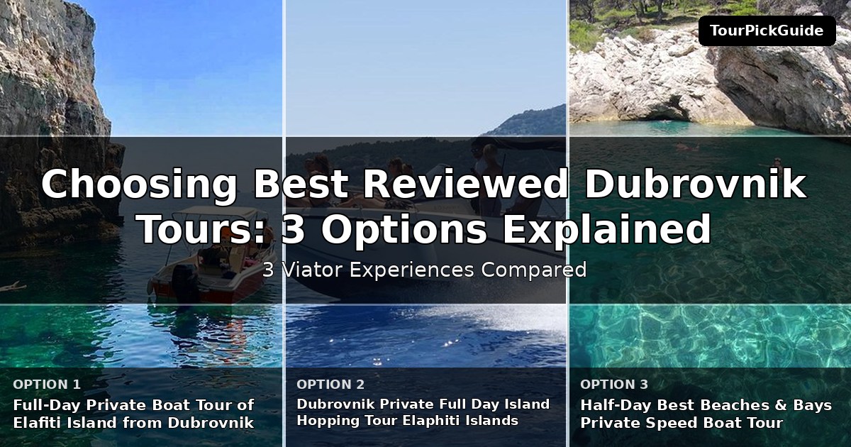 best reviewed Dubrovnik tours – three Viator experiences compared