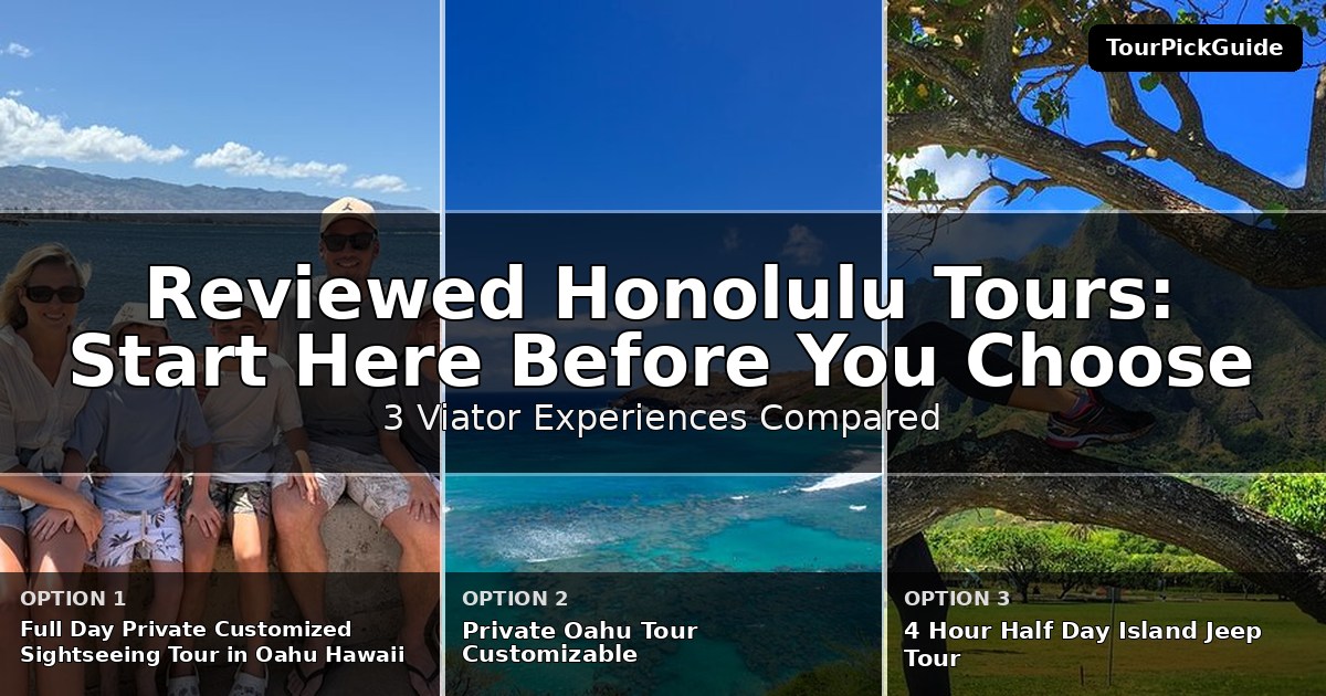 best reviewed Honolulu tours – three Viator experiences compared