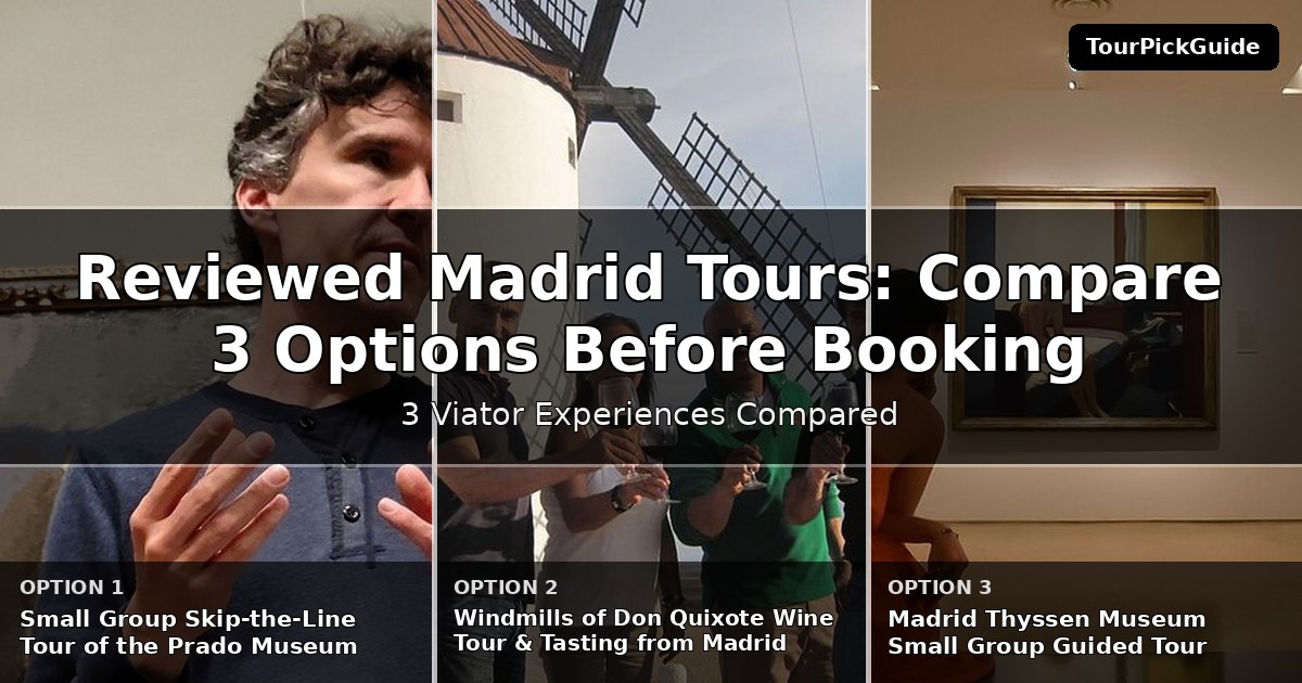 best reviewed Madrid tours – three Viator experiences compared