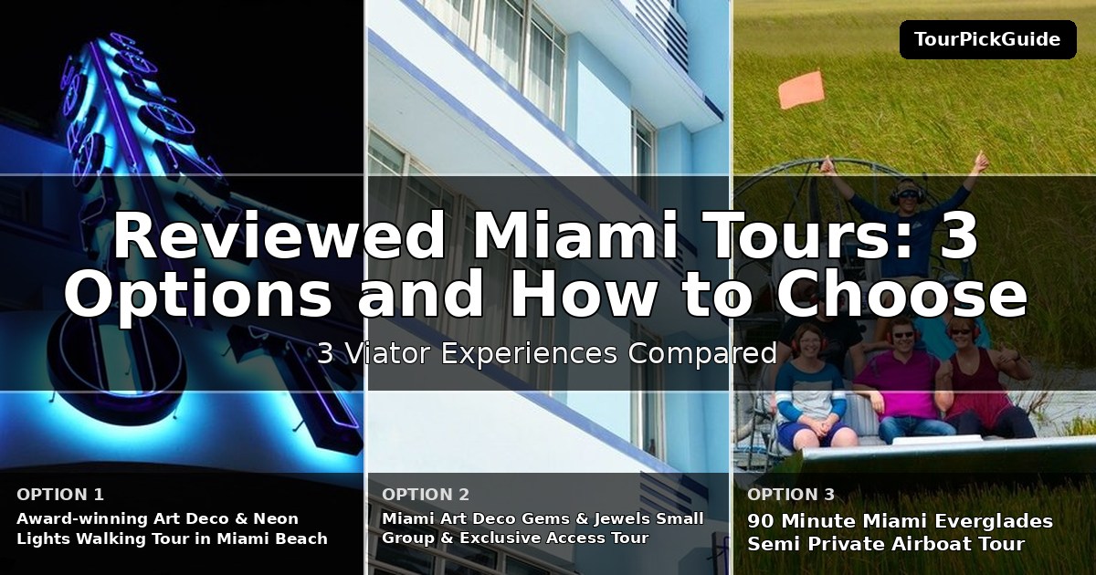 best reviewed Miami tours – three Viator experiences compared