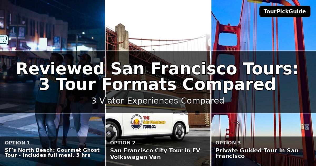 best reviewed San Francisco tours – three Viator experiences compared