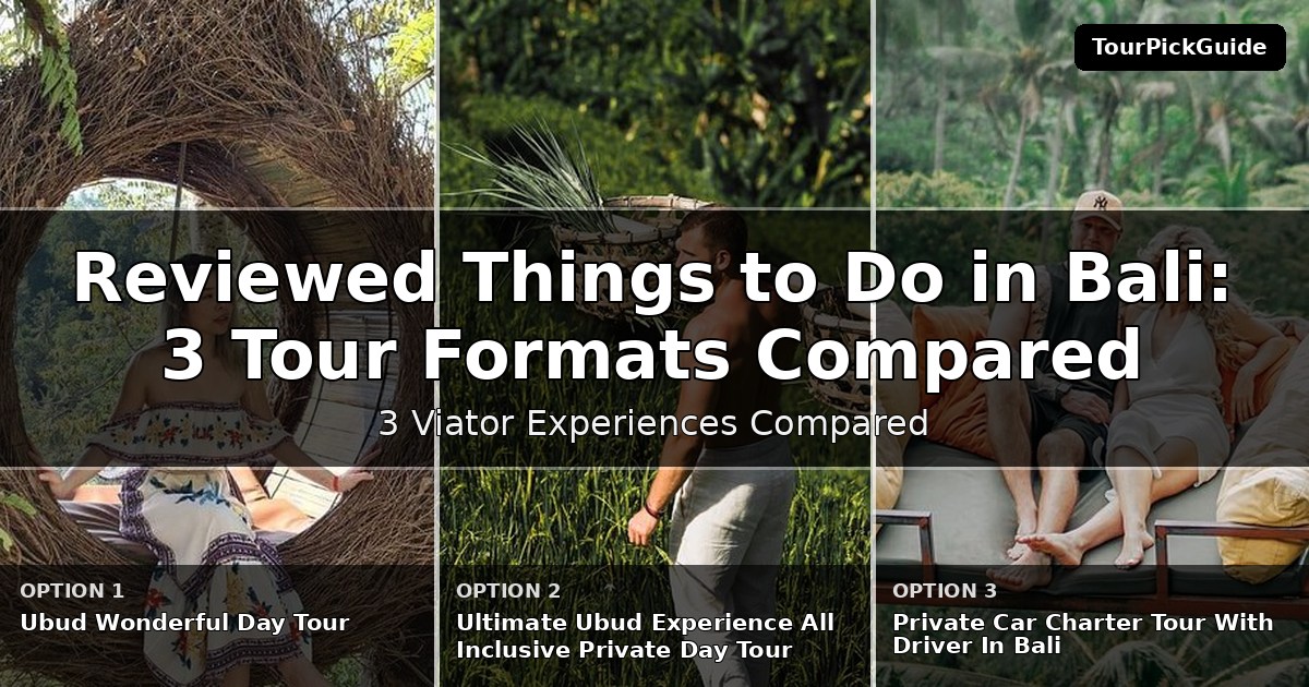 best reviewed things to do in Bali – three Viator experiences compared