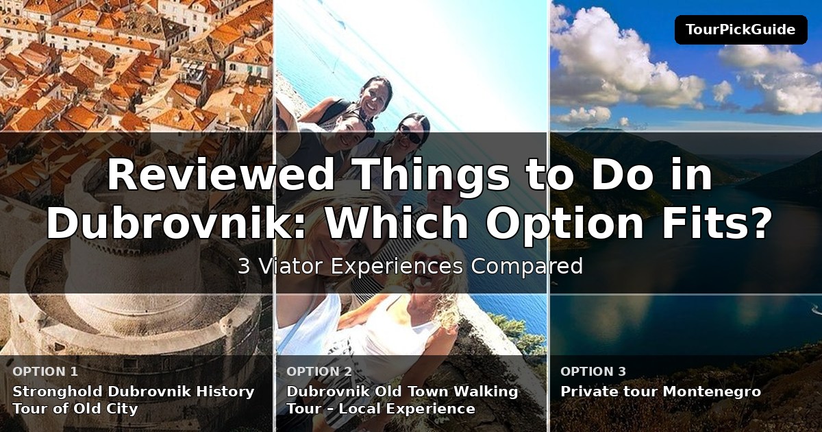 best reviewed things to do in Dubrovnik – three Viator experiences compared