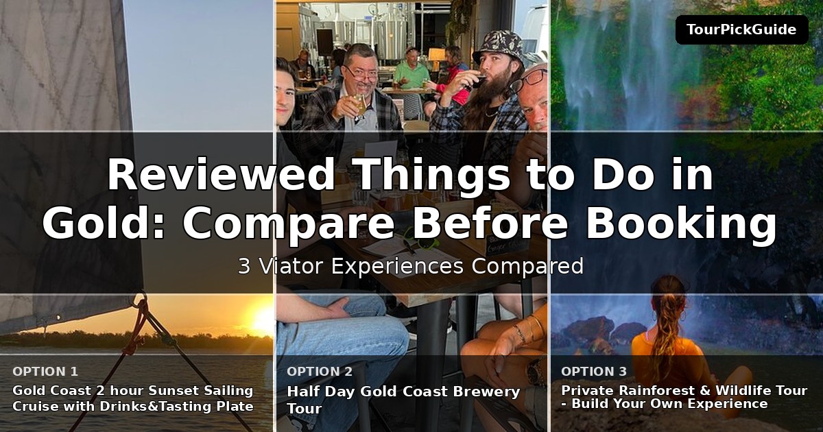 best reviewed things to do in Gold Coast – three Viator experiences compared
