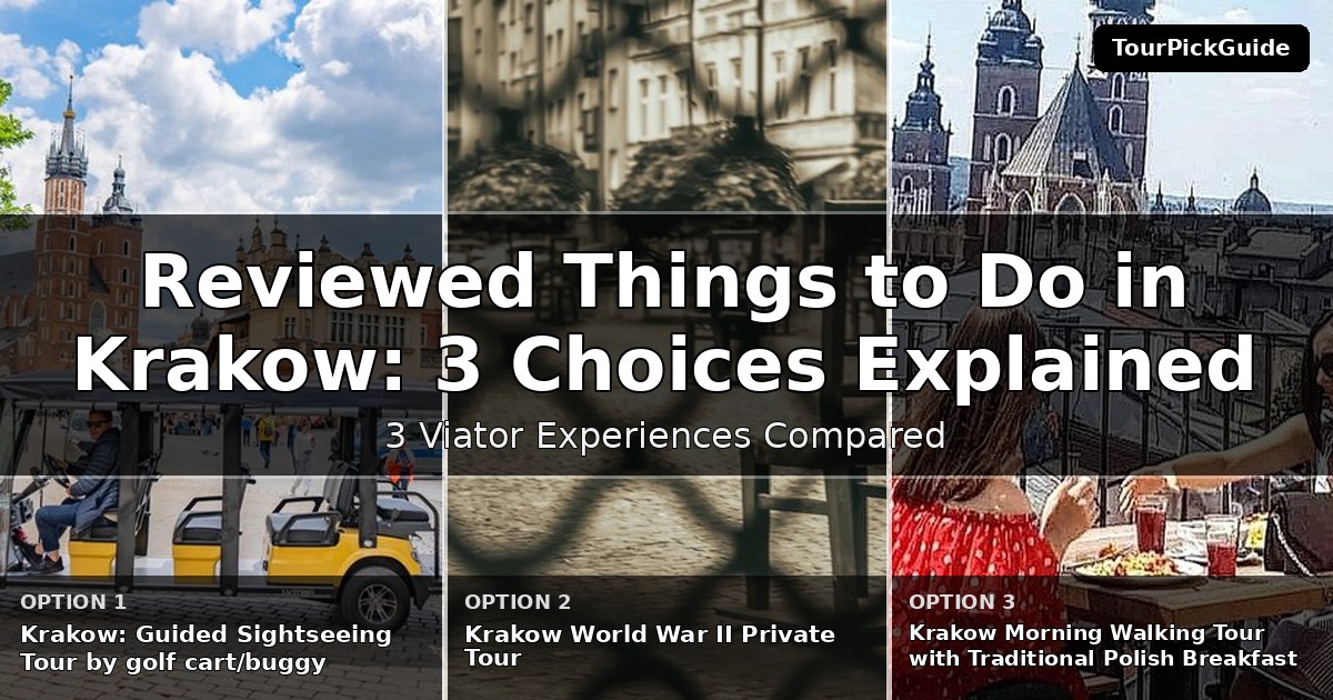best reviewed things to do in Krakow – three Viator experiences compared