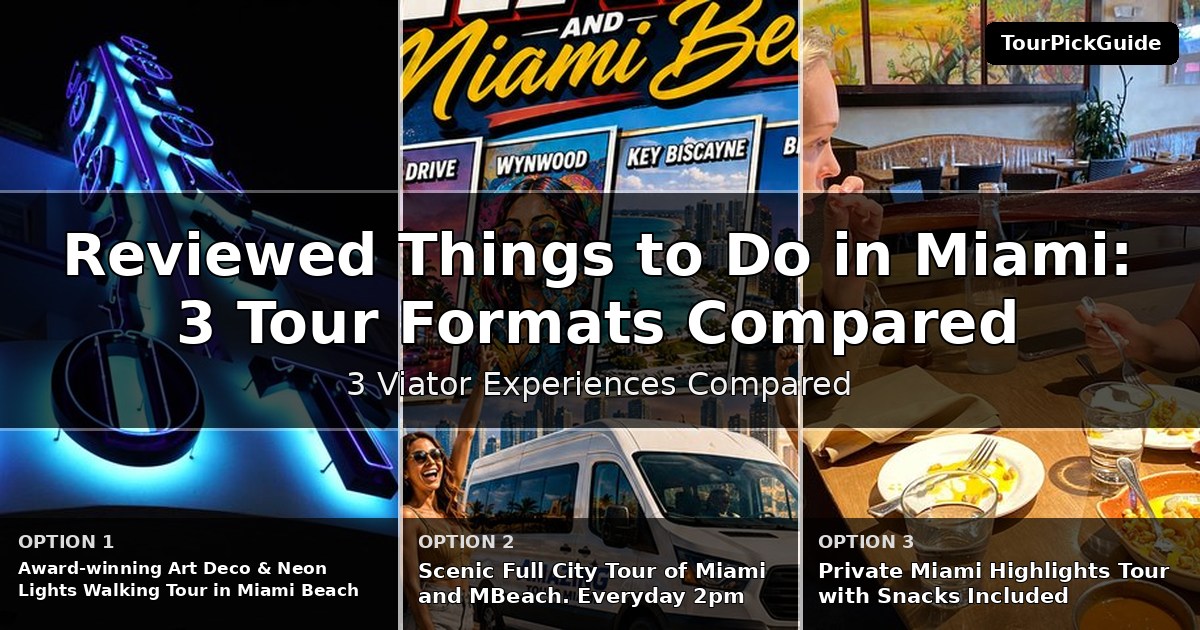 best reviewed things to do in Miami – three Viator experiences compared