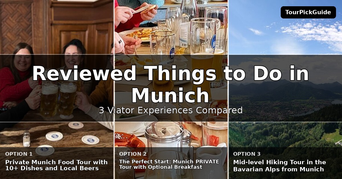 best reviewed things to do in Munich – three Viator experiences compared