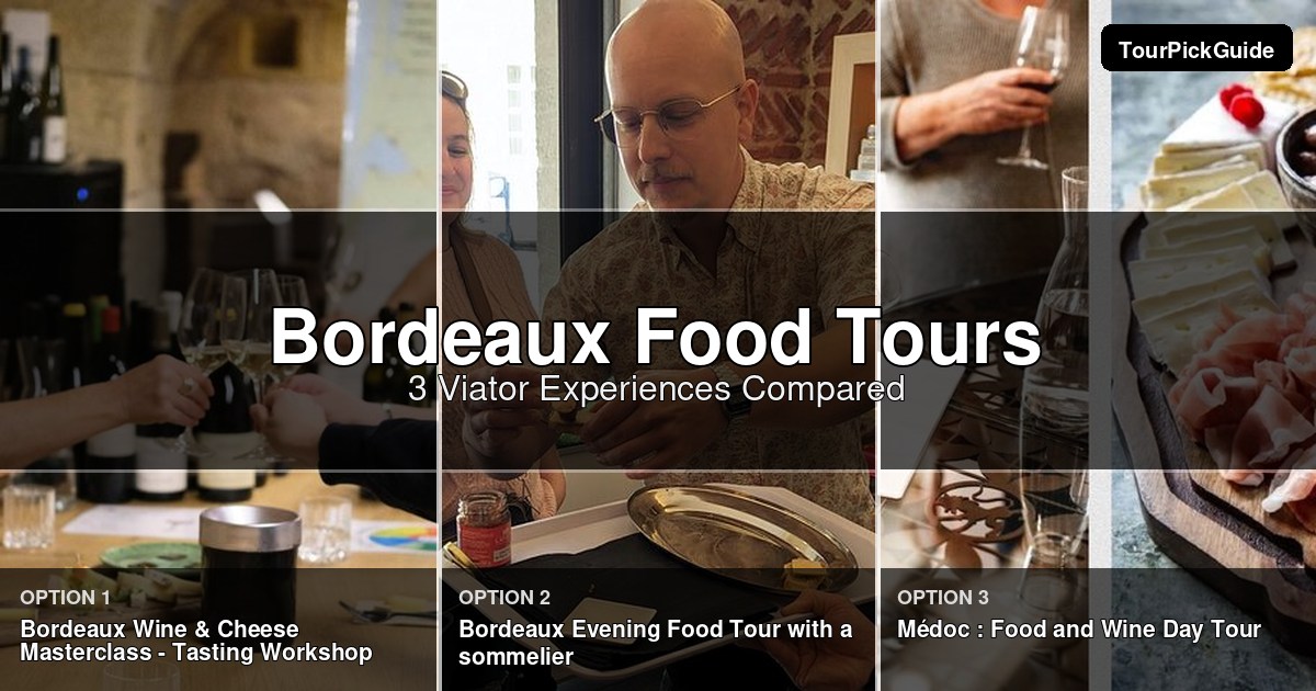 Bordeaux food tours – three Viator experiences compared