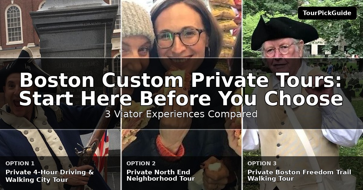 Boston custom private tours – three Viator experiences compared