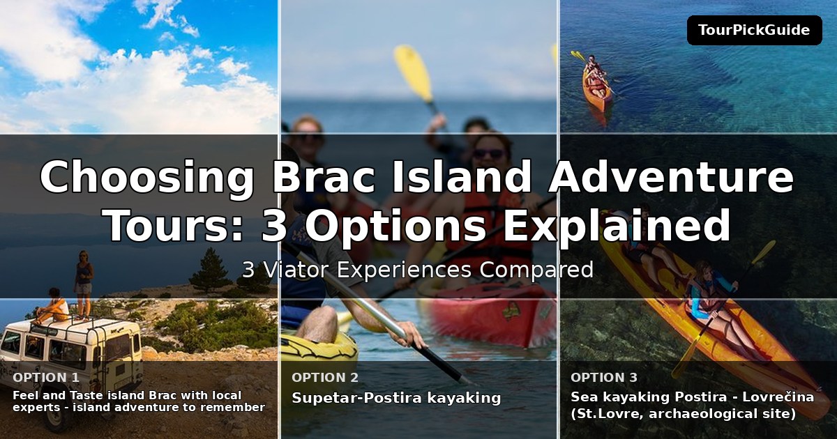 Brac Island adventure tours – three Viator experiences compared