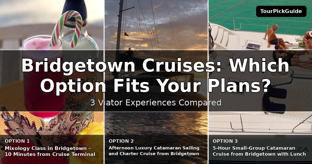 Bridgetown cruises – three Viator experiences compared