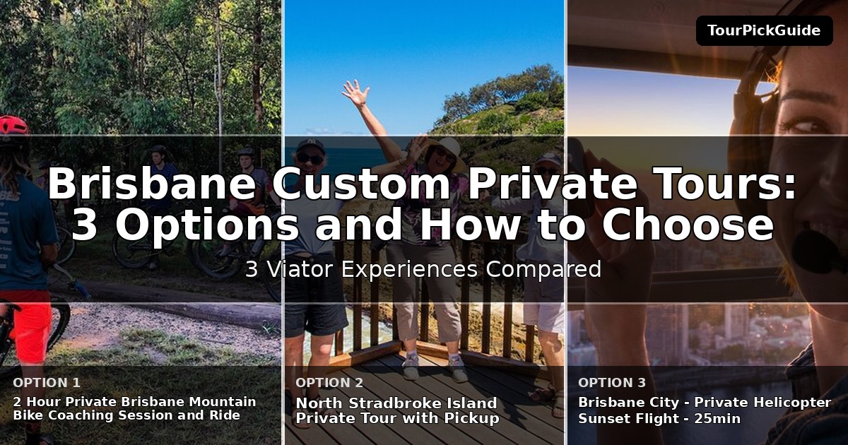 Brisbane custom private tours – three Viator experiences compared