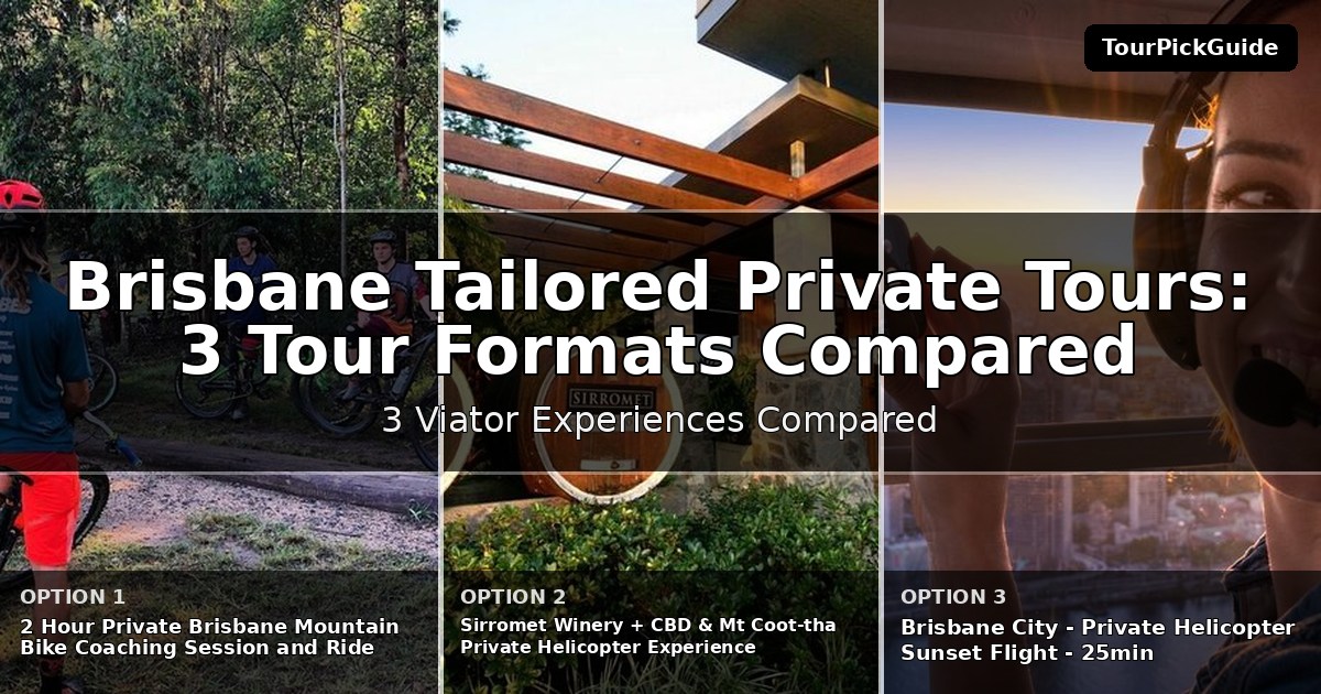 Brisbane tailored private tours – three Viator experiences compared