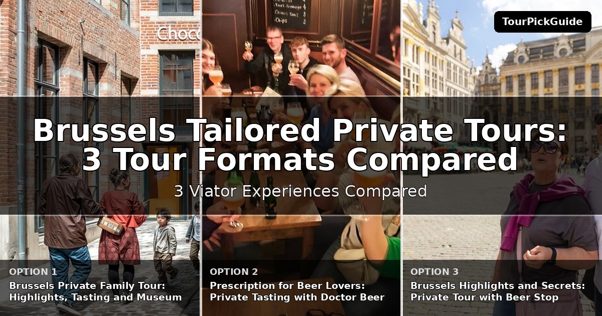 Brussels tailored private tours – three Viator experiences compared