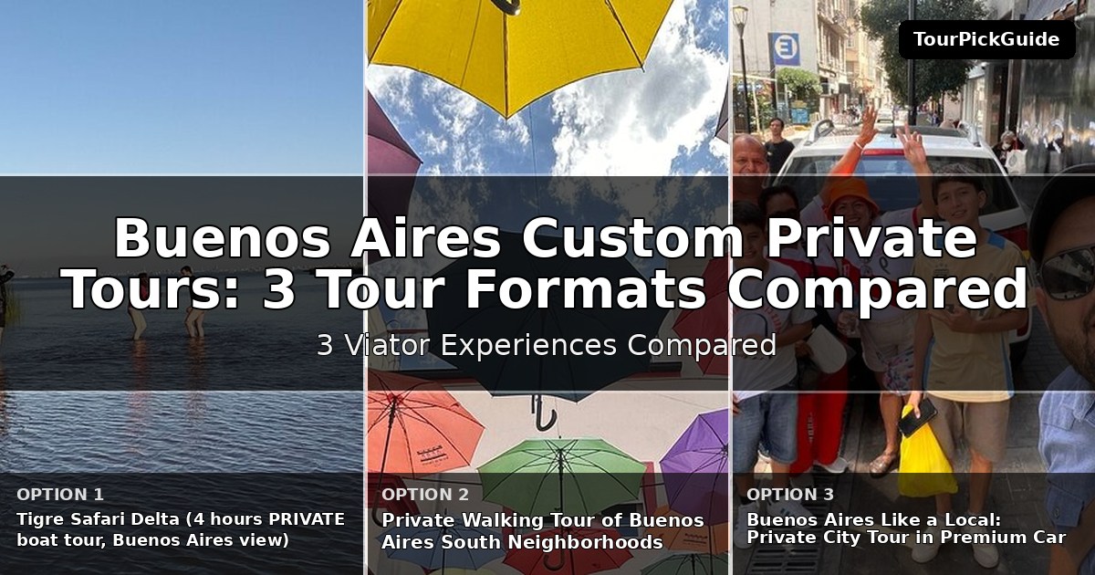Buenos Aires custom private tours – three Viator experiences compared