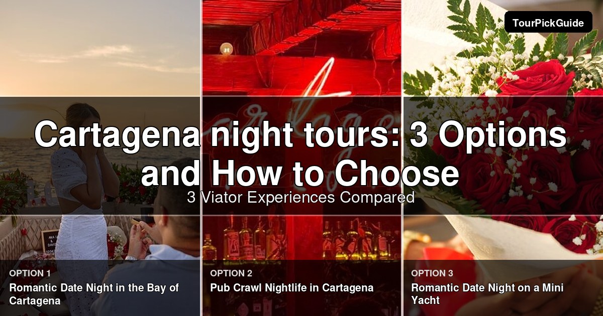 Cartagena night tours – three Viator experiences compared