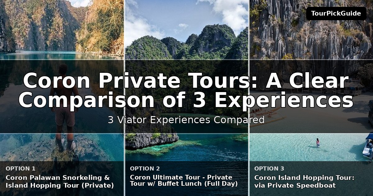 Coron private tours – three Viator experiences compared