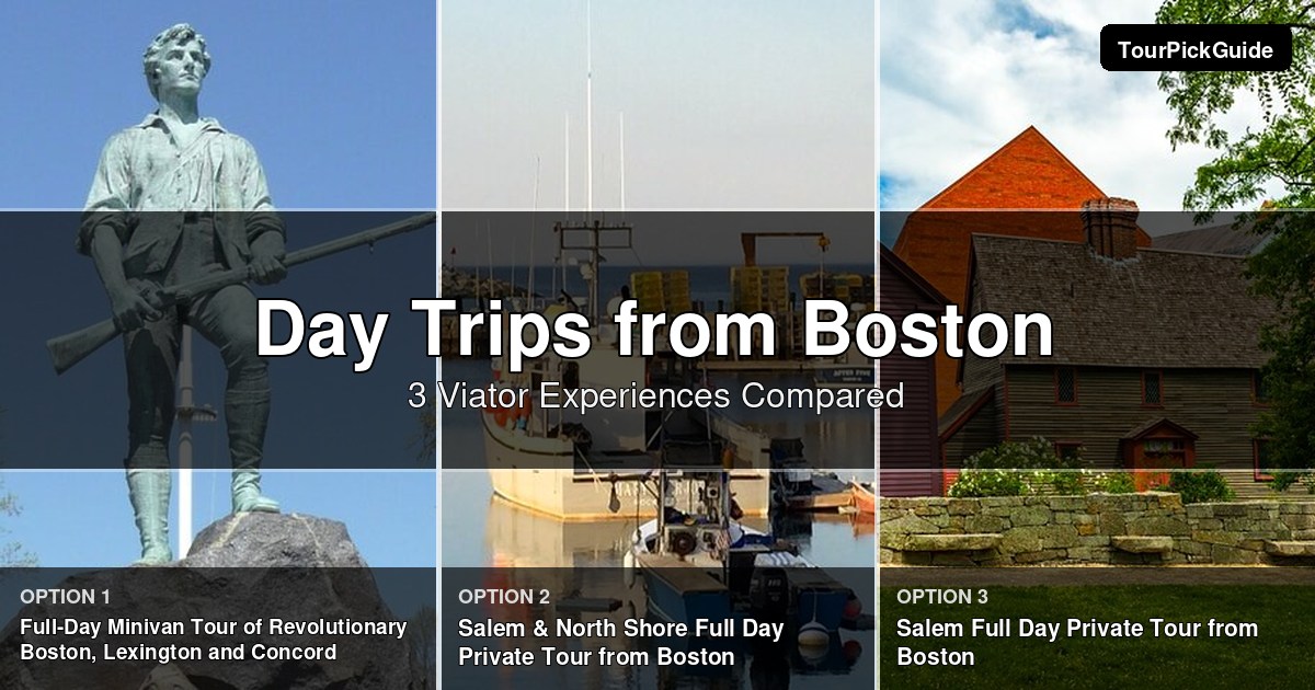 day trips from Boston – three Viator experiences compared