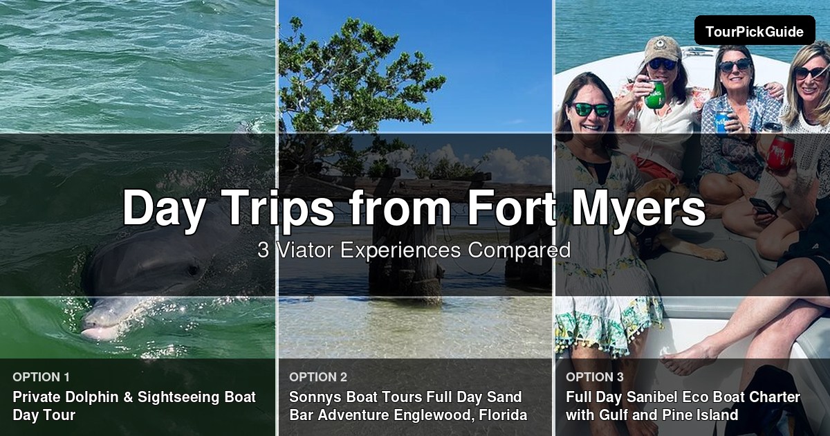 day trips from Fort Myers – three Viator experiences compared