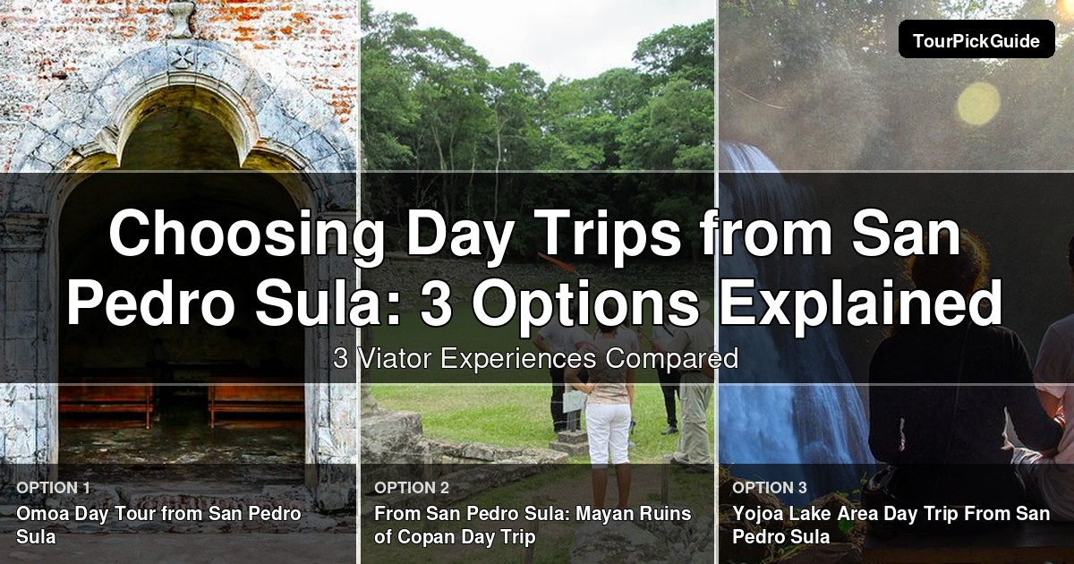 day trips from San Pedro Sula – three Viator experiences compared