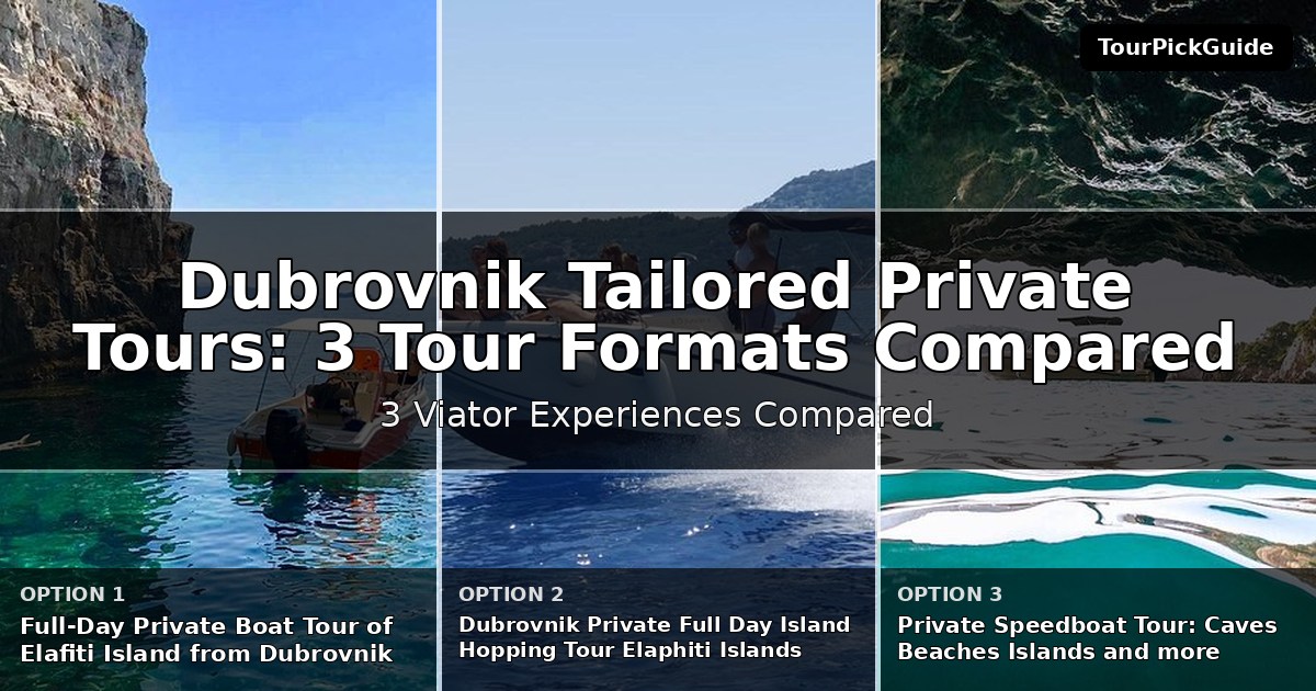 Dubrovnik tailored private tours – three Viator experiences compared