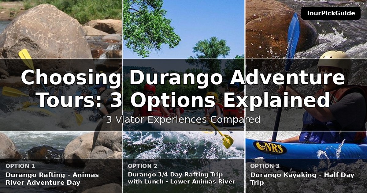 Durango adventure tours – three Viator experiences compared