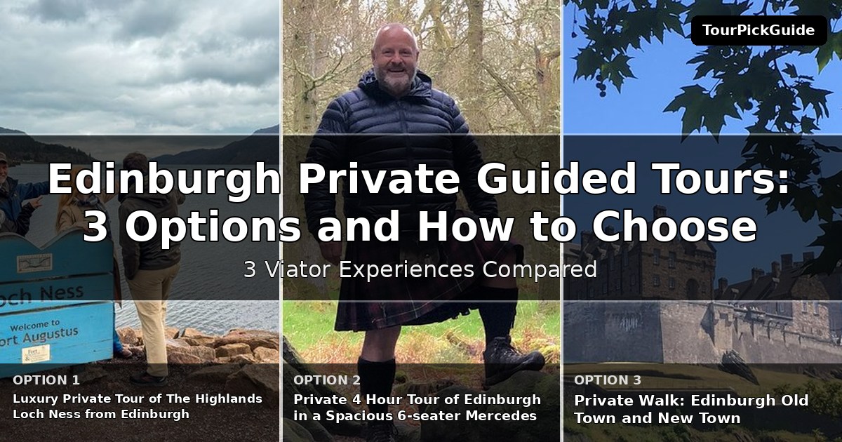 Edinburgh private guided tours – three Viator experiences compared
