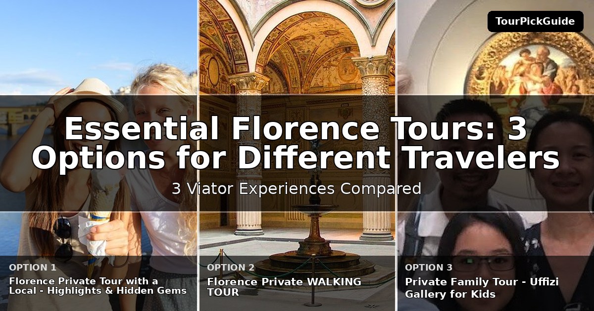 essential Florence tours – three Viator experiences compared