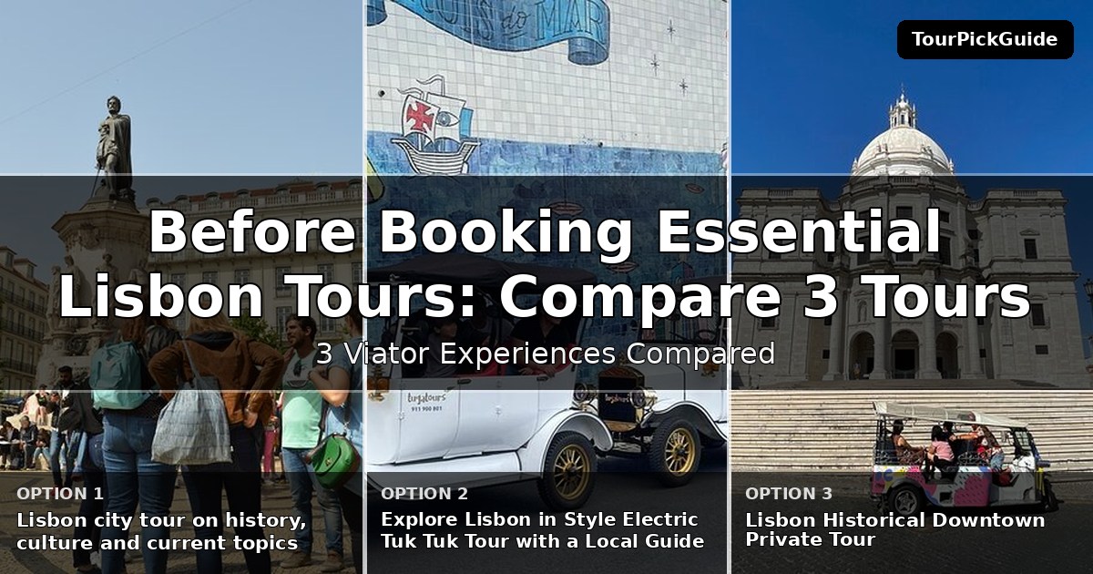 essential Lisbon tours – three Viator experiences compared