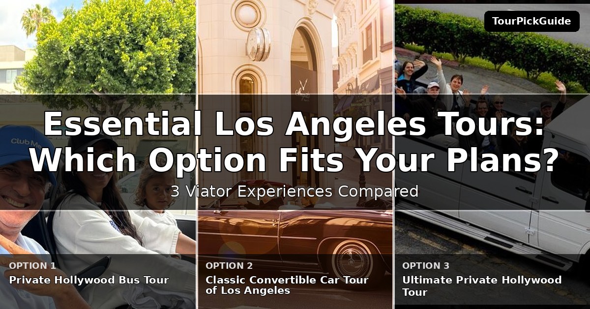essential Los Angeles tours – three Viator experiences compared