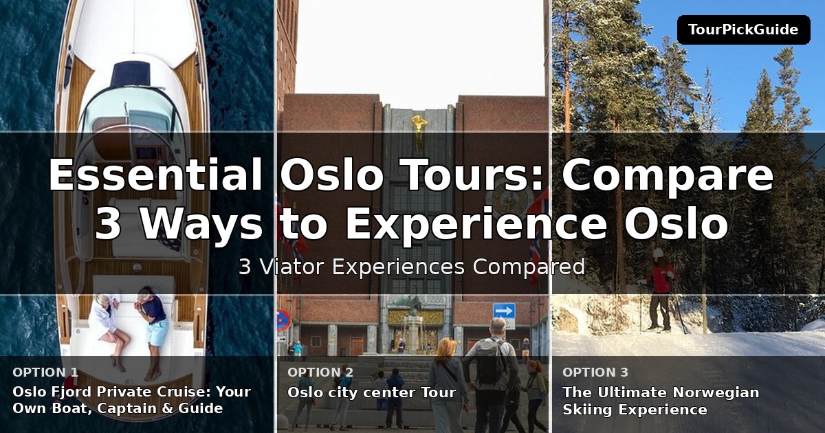 essential Oslo tours – three Viator experiences compared