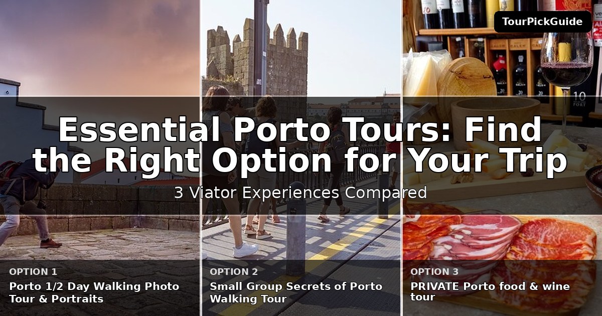 essential Porto tours – three Viator experiences compared