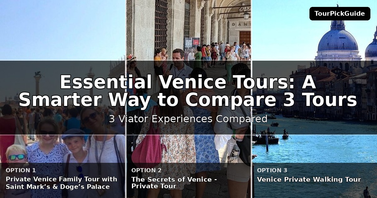 essential Venice tours – three Viator experiences compared