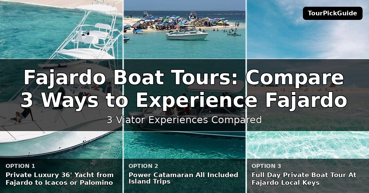 Fajardo boat tours – three Viator experiences compared