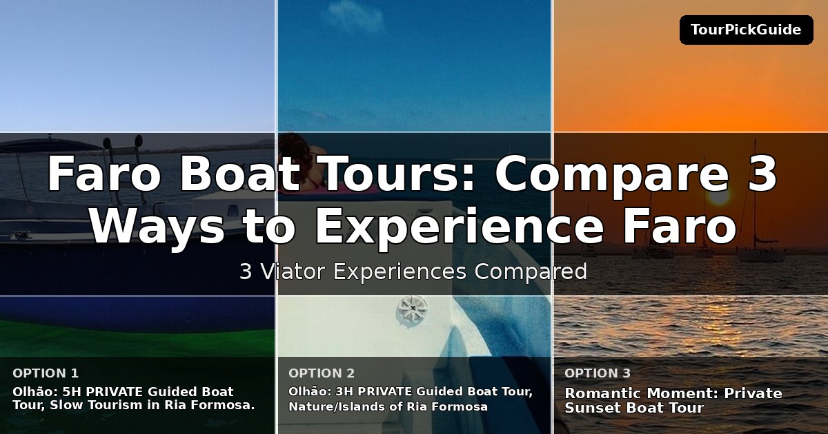 Faro boat tours – three Viator experiences compared