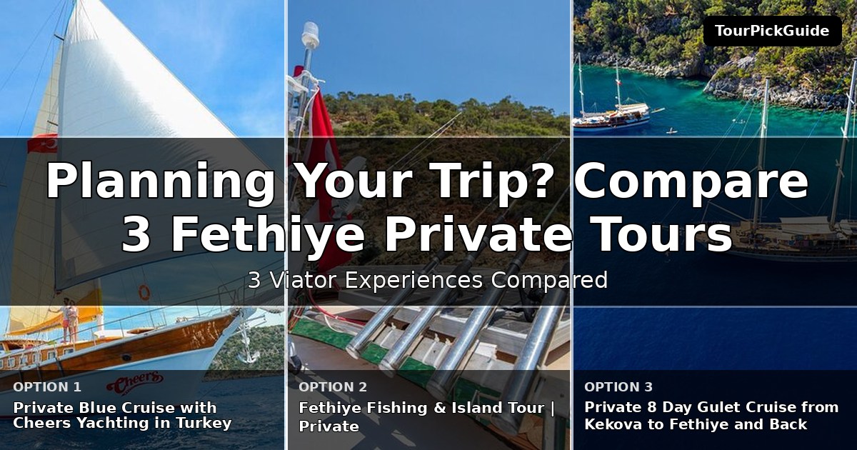 Fethiye private tours – three Viator experiences compared