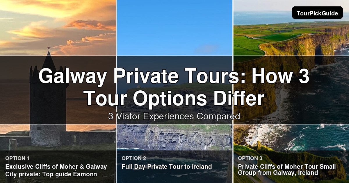Galway private tours – three Viator experiences compared