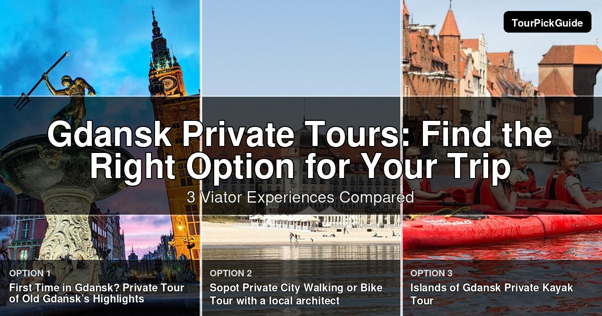 Gdansk private tours – three Viator experiences compared