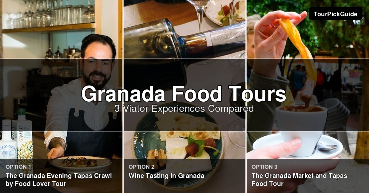 Granada food tours – three Viator experiences compared