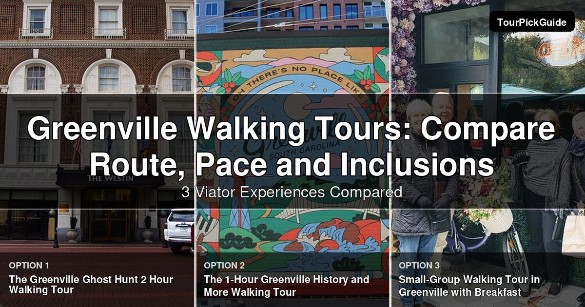 Greenville walking tours – three Viator experiences compared