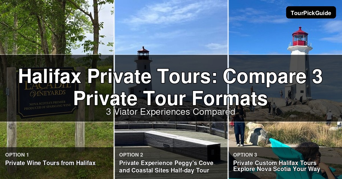 Halifax private tours – three Viator experiences compared